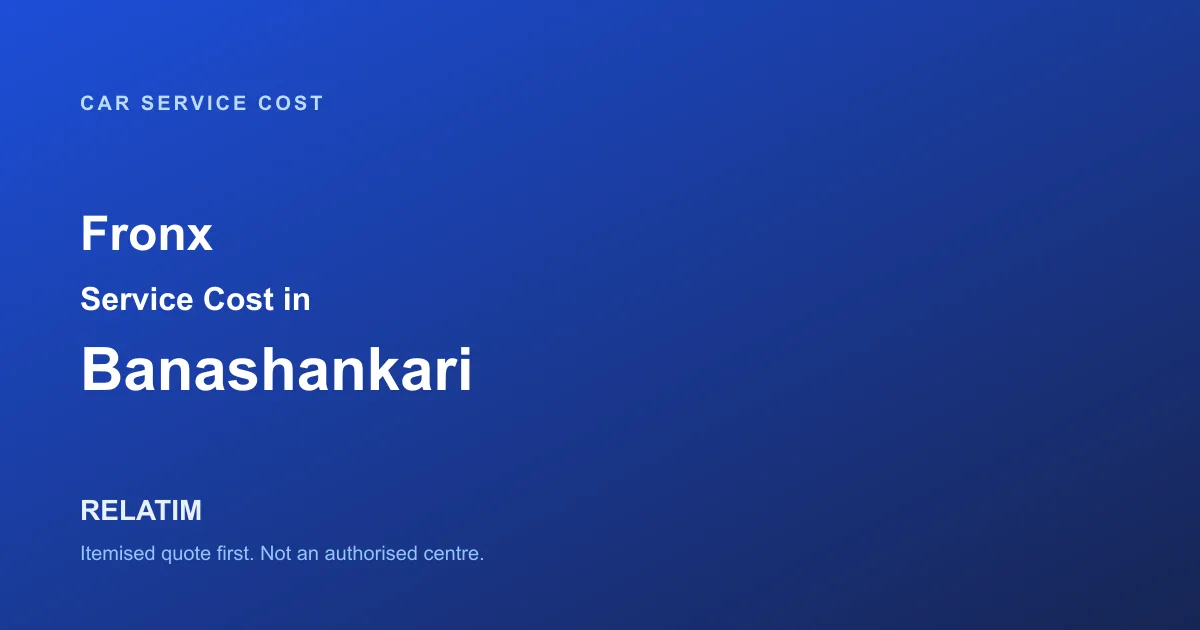 Fronx Service Cost in Banashankari, Bangalore
